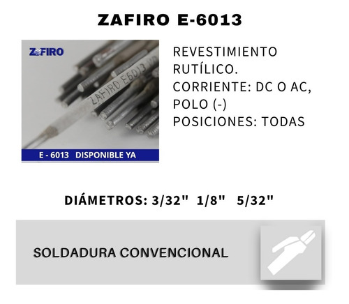 Electrodo Zafiro E-6013,  3/32, 1/8.