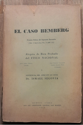 El Caso Bemberg Alegato De Bien Probado I Segovia 1950 D4