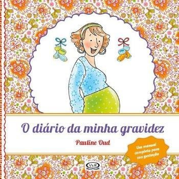 Diario Da Minha Gravidez, O (renovado)