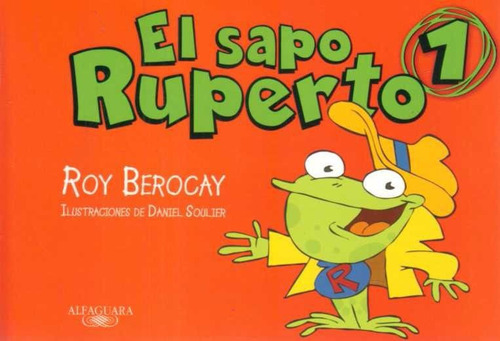 El Sapo Ruperto - Cómic N° 1 - Roy Berocay