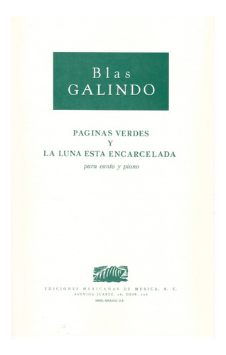 B. Galindo: Paginas Verdes Y La Luna Esta Encarcelada P/cant