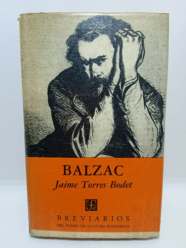 Balzac - Jaime Torres Bodet - Fondo De Cultura Economíca 