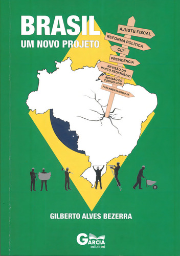 Brasil um Novo Projeto, de Gilberto Alves Bezerra. Editora García, capa mole em português