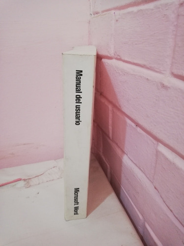 Manual Del Usuario Microsoft Word El Procesador De Textos (Usado)