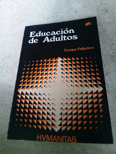 Educación De Adultos- Enrique Palladino- 1980