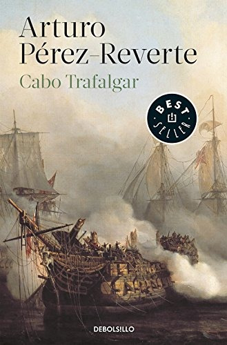 Cabo Trafalgar, De Pérez-reverte, Arturo. Editorial Debolsillo, Tapa Blanda En Español