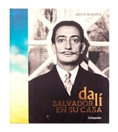Salvador Dali En Su Casa - Jackie De Burca -ctp
