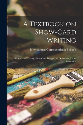 Libro A Textbook On Show-card Writing: Show-card Writing,...