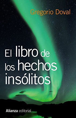 Libro De Los Hechos Insolitos (coleccion 13/20) - Doval Gre, De Vvaa. Editorial Alianza, Tapa Blanda En Español, 9999