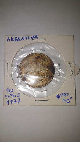 Moneda 10 Pesos 1977 Error Giro 90°