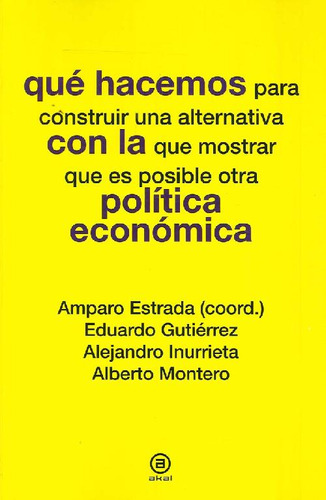 Libro Qué Hacemos Para Construir Una Alternativa Con La Que