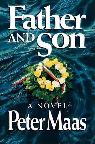 Father And Son, De Peter Maas. Editorial Simon & Schuster, Tapa Blanda En Inglés
