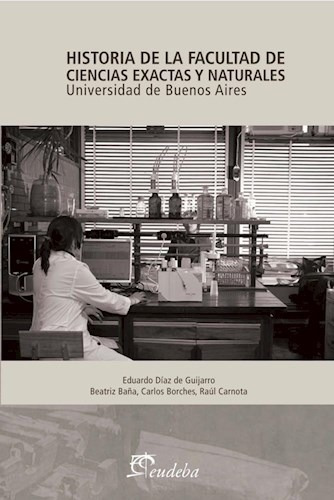 Historia De La Facultad De Ciencias Exactas Y Naturales - B