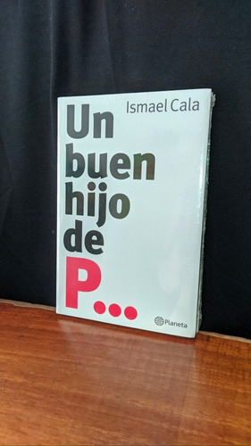 Libro, Un Buen Hijo De P... - Ismael Cala