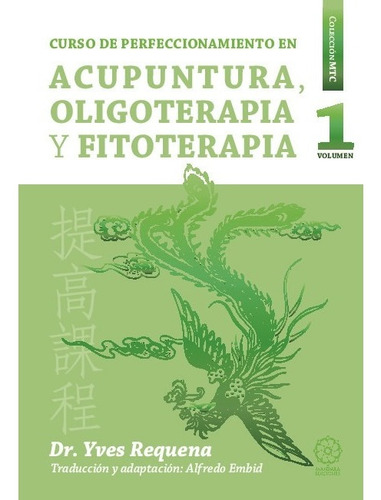 Libro Acupuntura, Oligoelementos Y Fitoterapia Vol 1