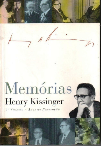 Memórias-henry Kisseinger-anos De Renovação