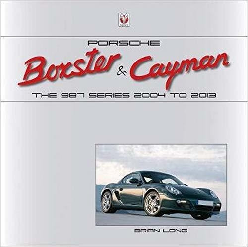 Book : Porsche Boxster And Cayman The 987 Series 2004 To 20