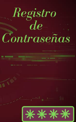 Registro De Contraseñas: Libreta Pequeña De Contraseñas Alfa