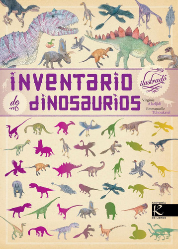 Inventario Ilustrado De Dinosaurios. Virginie Aladjidi 