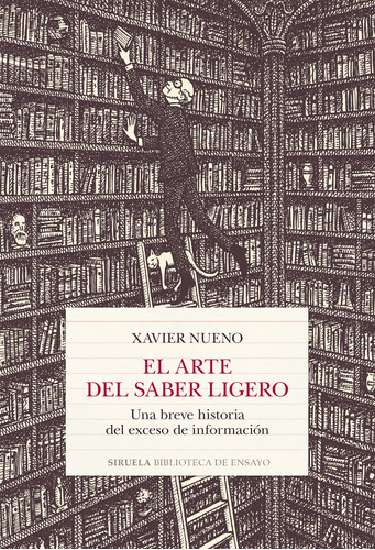 El Arte Del Saber Ligero - Nueno, Xavier  - *