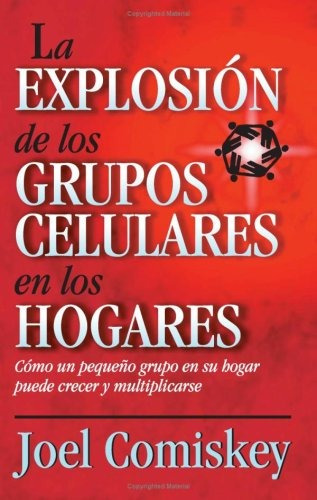 Explosion De Los Grupos Celulares En Los Hogares (spanish Ed