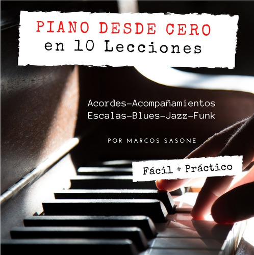 Clases De Piano / Teclado En Video - 10  Lecciones Completas