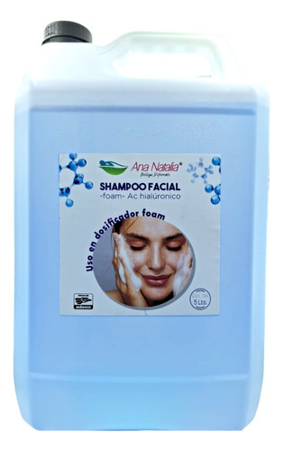 Shampoo Facial Ana Natalia En Espuma C/ac Hialúronico 5 Lts