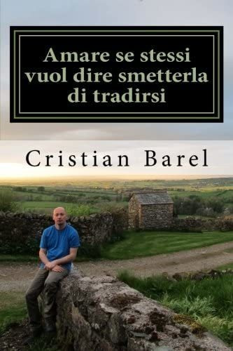 Libro: Amare Se Stessi Vuol Dire Smetterla Di Tradirsi (ital