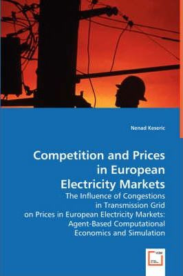 Libro Competition And Prices In European Electricity Mark...