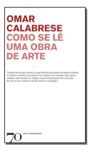 Como Se Lê Uma Obra De Arte, De Calabrese, Omar. Editorial Edicoes 70 En Português