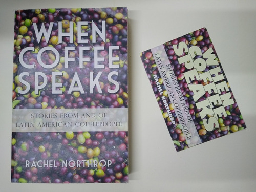 Rachel Northrop / When Coffee Speaks: Stories From And Of La