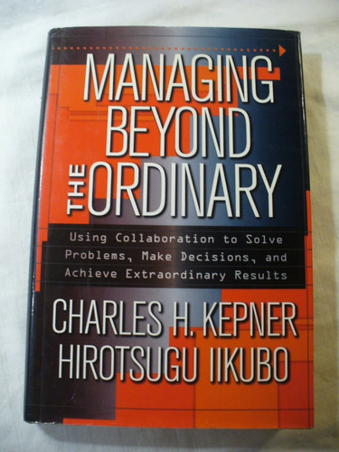 Managing Beyond The Ordinary - Charles H. Kepner Ver Envío