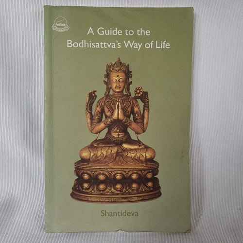 Guide To Bodhisattvas Way Of Life Santideva Batchelor  