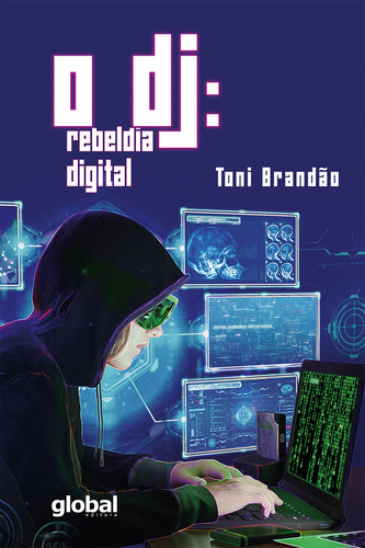 O Dj - Rebeldia Digital, De Brandão, Toni. Editorial Editora Global, Capa Mole Em Português