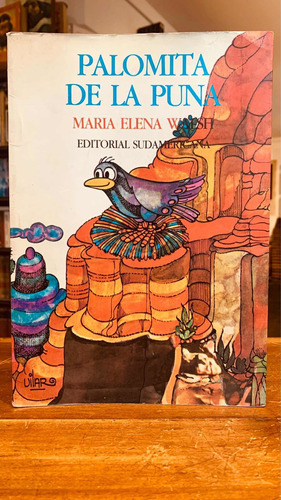 Palomita De La Puna, Maria E. Walsh, Ilustraciones De Vilar