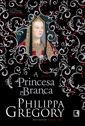 A princesa branca (Coleção Guerra dos primos), de Gregory, Philippa. Série Guerra dos Primos Editora Record Ltda., capa mole em português, 2018