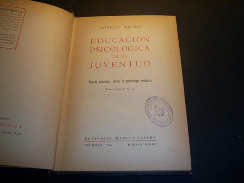 Educación Psicológica De La Juventud . Enrique Mignon