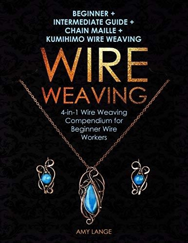 Book : Wire Weaving Beginner Intermediate Guide Chain Maill