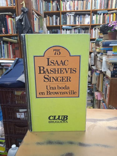 Una Boda En Brownsville-isaac Bashevis Singer 
