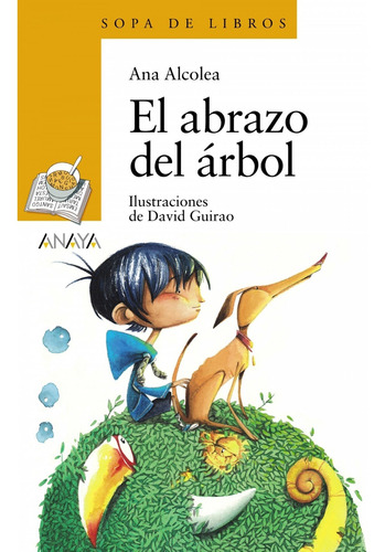 Libro El Abrazo Del Arbol - Alcolea, Ana