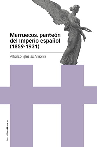 Libro Marruecos, Panteón Del Imperio Español (1859-1931) De