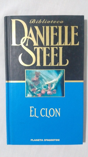 El Clon. Danielle Steel. Planeta