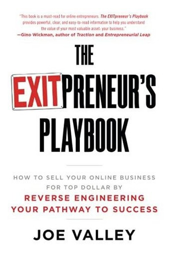 Book : The Exitpreneurs Playbook How To Sell Your Online _y