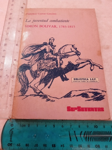 La Juventud Combatiente Simón Bolívar Francisco Cuevas