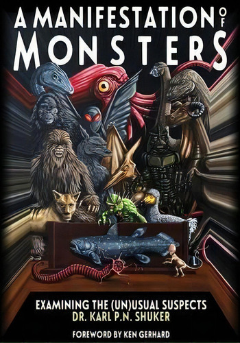 A Manifestation Of Monsters, De Karl P N Shuker. Editorial Anomalist Books, Tapa Blanda En Inglés