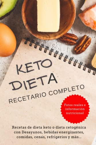 Keto Dieta - Recetario Completo - Fotos Reales E Informacion