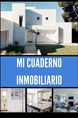 Mi Cuaderno Inmobiliario: Para Inversores Que Desean Inverti