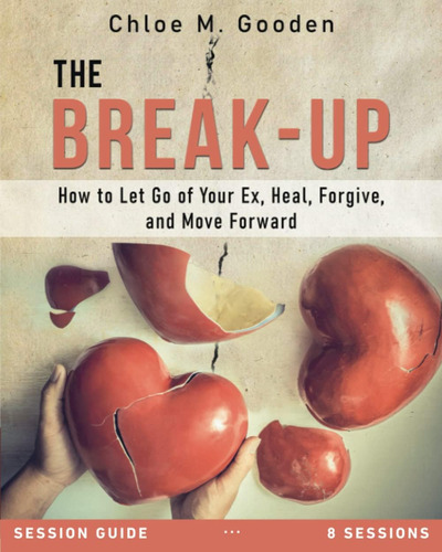 Libro: The Break-up Session Guide:: How To Let Go Of Your