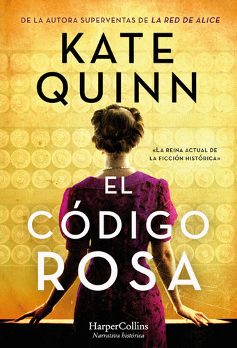 Libro Codigo Rosa, El, De Kate Quinn. Editorial Harper Collins, Tapa Blanda, Edición 1 En Español, 2022