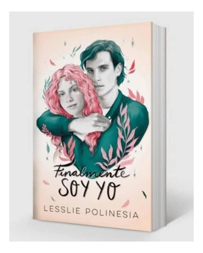 Libro Finalmente Soy Yo, De Lesslie Polinesia, Montena